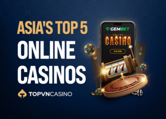 TopvnCasino Top 5 Online Casinos in Asia
